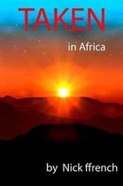 Taken in Africa