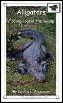 15-Minute Animals - Alligators: Floating Logs of the Swamp: Educational Version