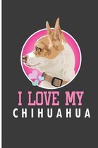 I Love My Chihuahua