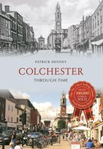 Through Time - Colchester Through Time