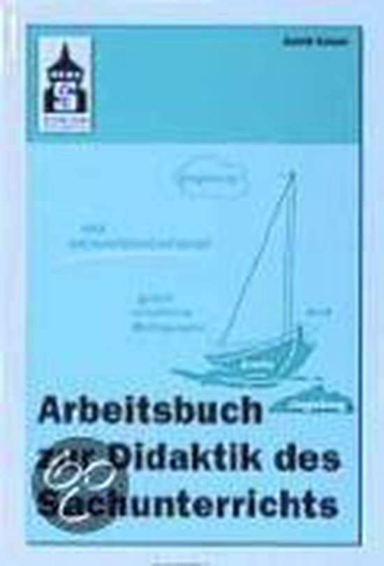 Handbuch Didaktik Des Sachunterrichts Arbeitsbuch zur Didaktik des Sachunterrichts, Astrid Kaiser