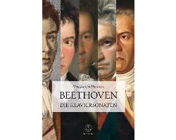Beethoven. Die Klaviersonaten