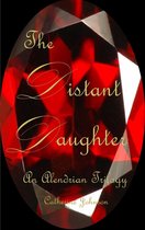 An Alendrian Trilogy - The Distant Daughter