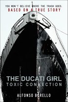 The Ducati Girl 5 - The Ducati Girl: Toxic Connection