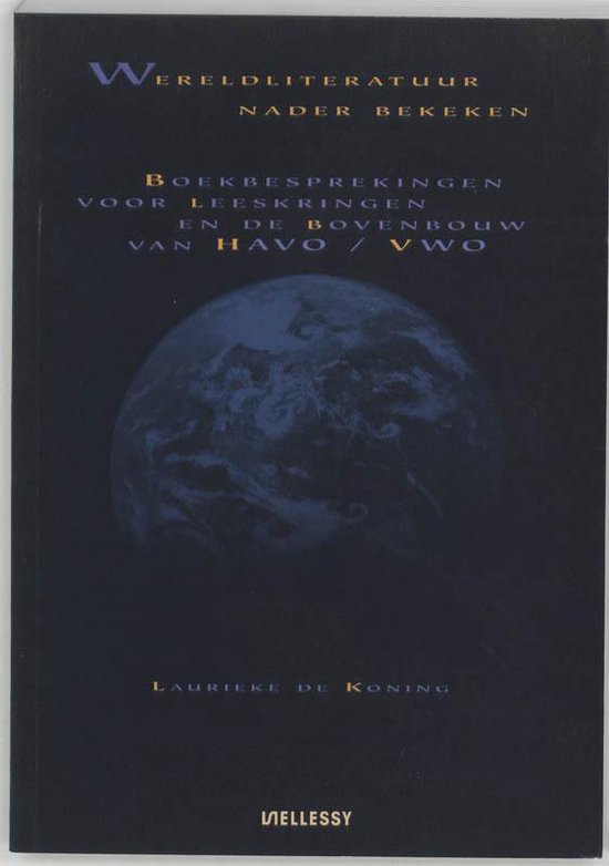 Cover van het boek 'Wereldliteratuur nader bekeken / druk 1' van L. de Koning en Laurieke de Koning