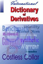 The International Dictionary of Derivatives