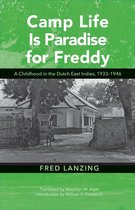Research in International Studies, Southeast Asia Series - Camp Life Is Paradise for Freddy