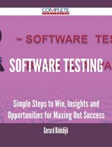 Software Testing - Simple Steps to Win, Insights and Opportunities for Maxing Out Success