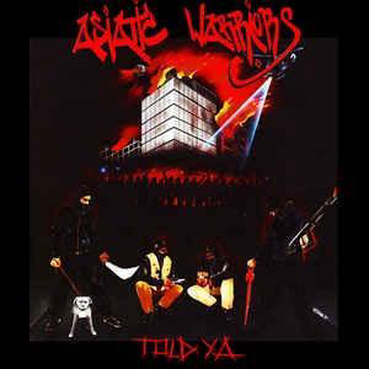 Asiatic Warriors - Told ya