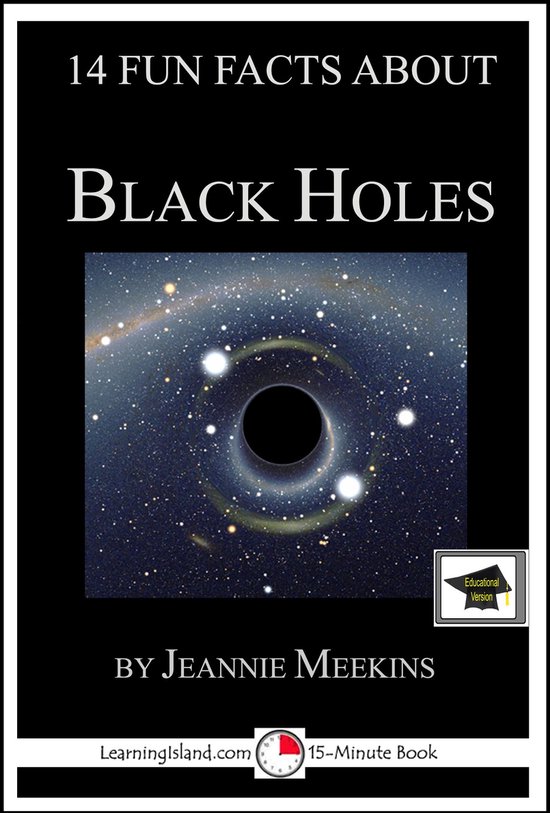 15-Minute Books 568 - 14 Fun Facts About Black Holes: Educat ... - cover