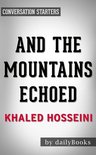 And the Mountains Echoed by Khaled Hosseini Conversation Starters