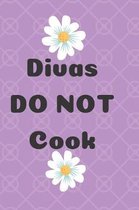 Divas DO NOT Cook