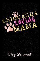Dog Journal Chihuahua Loving Mama