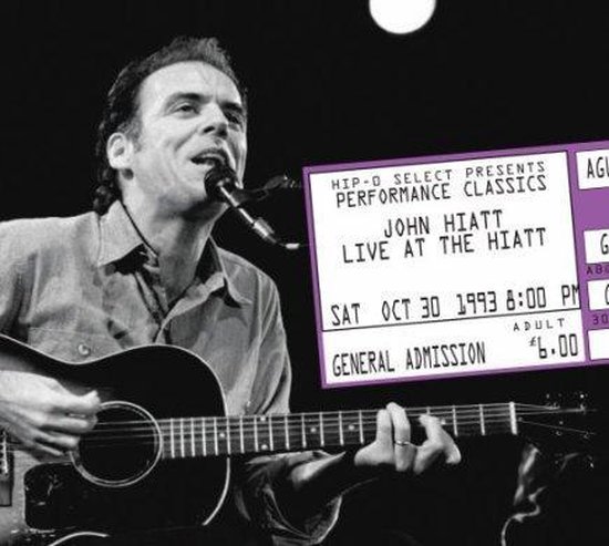 John Hiatt - Performance Classics Live At The Hiatt