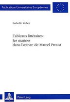 Tableaux littéraires: les marines dans l'oeuvre de Marcel Proust