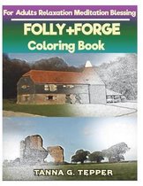 FOLLY+FORGE Coloring book for Adults Relaxation Meditation Blessing