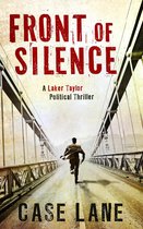 Laker Taylor Political Thriller - Front of Silence: A Laker Taylor Political Thriller