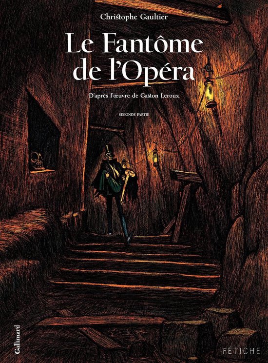 Le Fantôme de l'Opéra 2 - Le Fantôme de l'Opéra (Tome 2). D'après l'oeuvre de Gaston Leroux