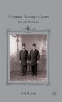 Ottoman Nizamiye Courts: Law and Modernity