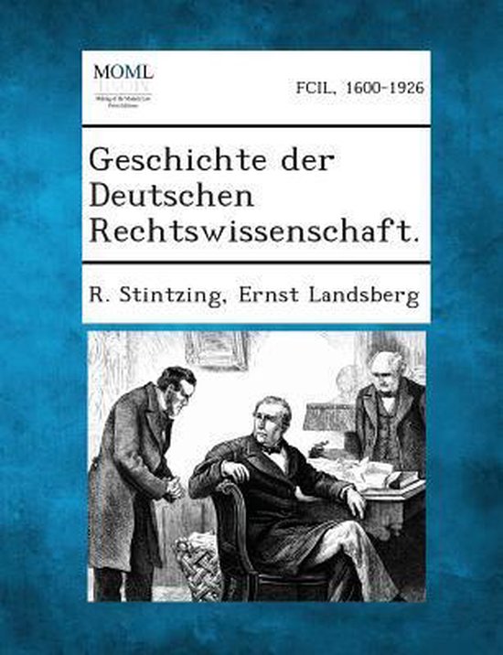 Geschichte Der Deutschen Rechtswissenschaft. - cover