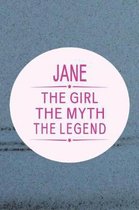 Jane the Girl the Myth the Legend
