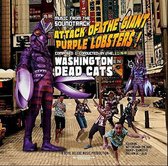 Washington Dead Cats - Attack Of The Giant Purple Lobsters (CD)