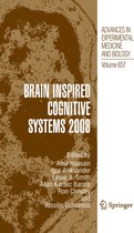 Advances in Experimental Medicine and Biology 657 - Brain Inspired Cognitive Systems 2008