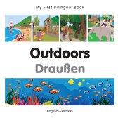 My First Bilingual Book - My First Bilingual Book–Outdoors (English–German)