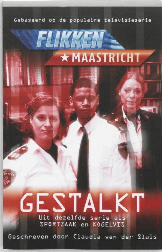 Flikken Maastricht: Gestalkt - C. Van Der Sluis | Do-index.org