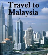 Travel to Malaysia