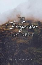 The Bridgewater Incident