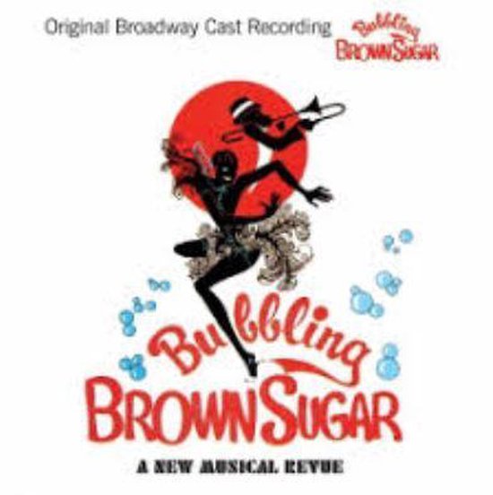 Originele Broadway Cast Opname van Bubbling Brown Sugar, een nieuwe muzikale revue.