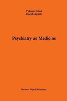 Psychiatry as Medicine