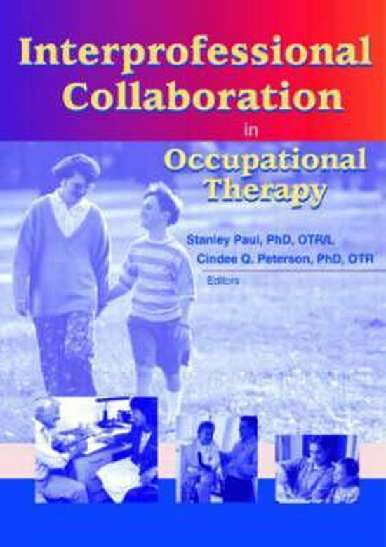 Interprofessional Collaboration in Occupational Therapy, Cindee
