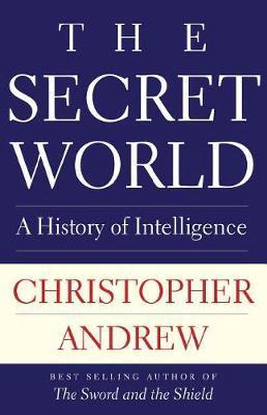 The Secret World A History of Intelligence - cover