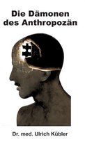 Die Damonen des Anthropozan