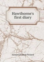 Hawthorne's First Diary