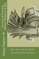 Secrets of Earning Money Without a Job