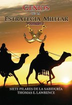 Estrategia y Liderazgo 2 - Genios de la Estrategia Militar Volumen II,Lawrence de Arabia
