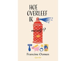 Hoe overleef ik 5 - Hoe overleef ik mezelf?