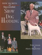 New Secrets of Successful Show Dog Handling