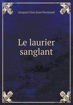 Le laurier sanglant