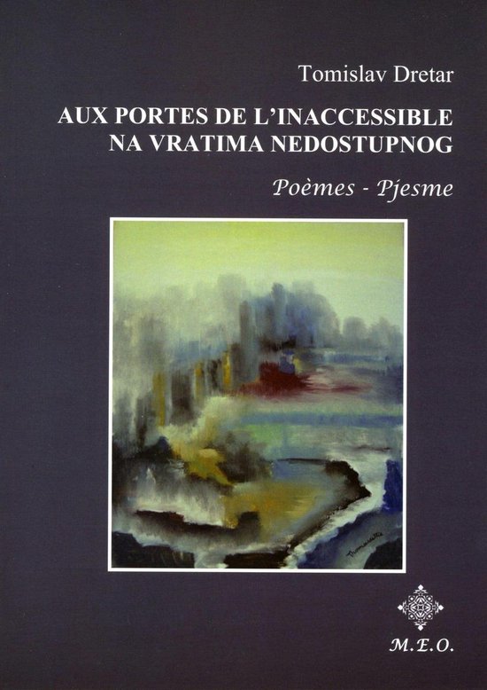 Aux Portes de l'Inaccessible - Na Vratima Nedostupog