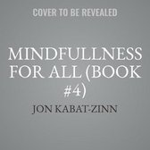 Mindfulness for All Lib/E