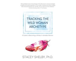 Tracking the Wild Woman Archetype