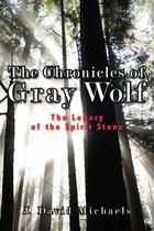 The Chronicles of Gray Wolf