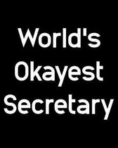 World's Okayest Secretary