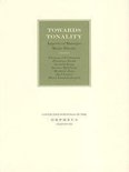 Collected Writings of the Orpheus Institute- Towards Tonality