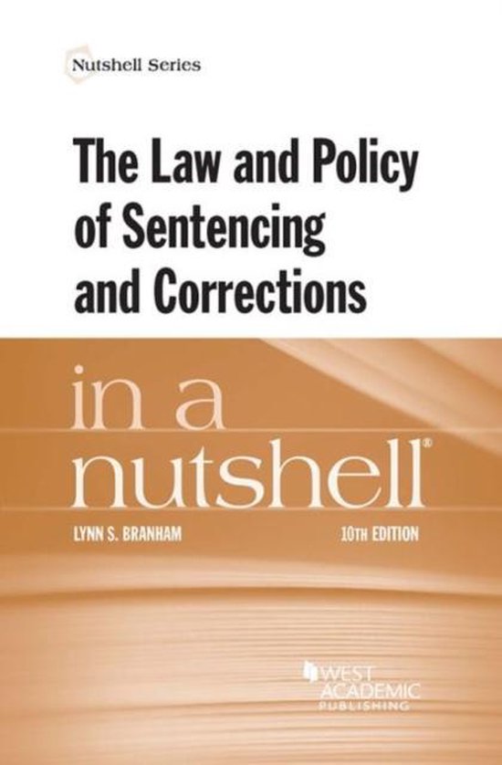 Nutshell Series-The Law and Policy of Sentencing and Correct ... - cover