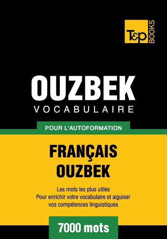 Vocabulaire français-ouzbek pour l'autoformation - 7000 mot ... - cover